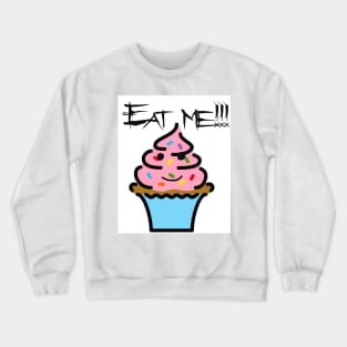 Eat Me Cupcake Crewneck Sweatshirt